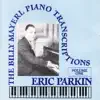 Eric Parkin - Billy Mayerl - the Piano Transcriptions Vol 1
